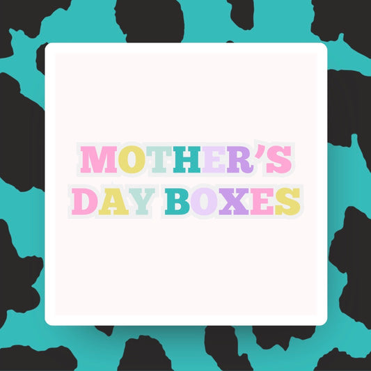 Mother’s Day Boxes