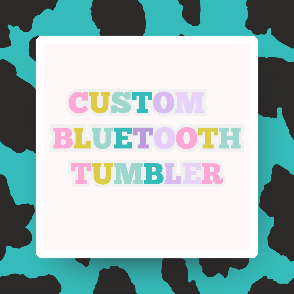 Custom Bluetooth Tumbler