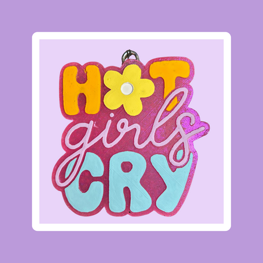 Hot Girls Cry Freshie