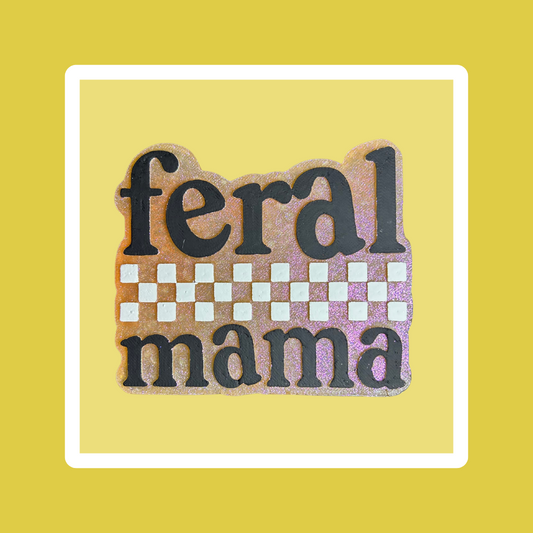 Feral Checkered Mama Freshie
