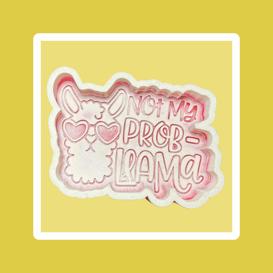 Custom Not My Prob-Llama Freshie
