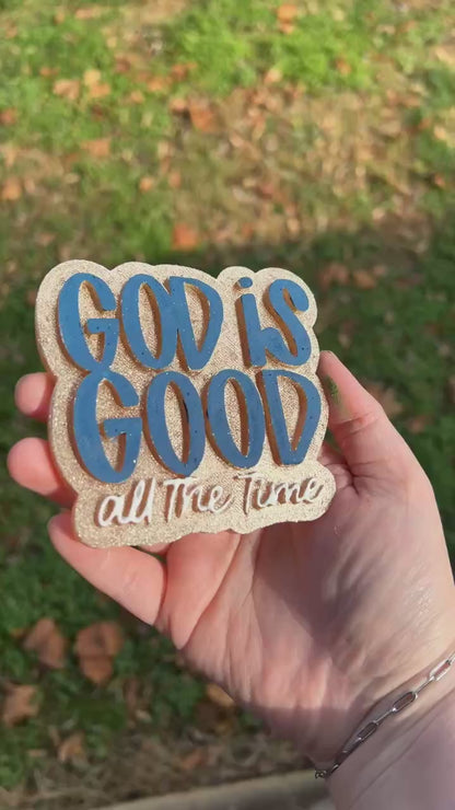 Custom God is Good Freshie